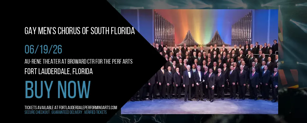 Gay Men's Chorus of South Florida at Au-Rene Theater at Broward Ctr For The Perf Arts